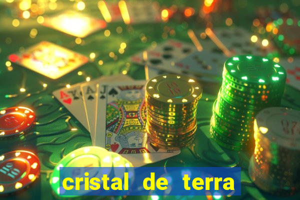 cristal de terra stardew valley